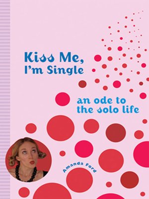 cover image of Kiss Me, I'm Single